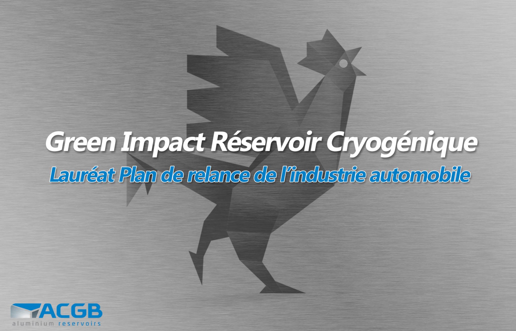 Notre Projet "Green Impact Réservoir Cryogénique" Lauréat Du Plan De ...